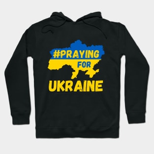 Praying for Ukraine support Ukraine Hoodie